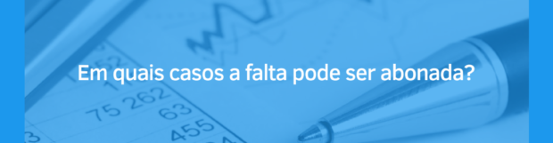 A CLT prevê situações em que a ausência é justificada. Saiba quais são os seus direitos.